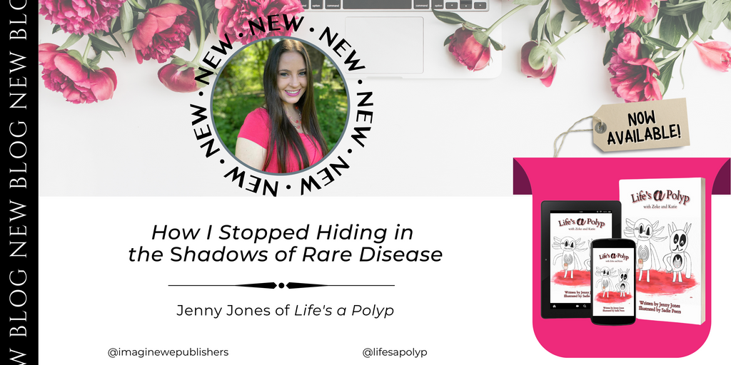 How I Stopped Hiding in the Shadows of Rare Disease (by Jenny Jones)