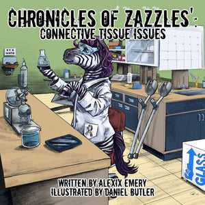 Chronicles of Zazzles': Connective Tissue Issues - ImagineWe Publishers