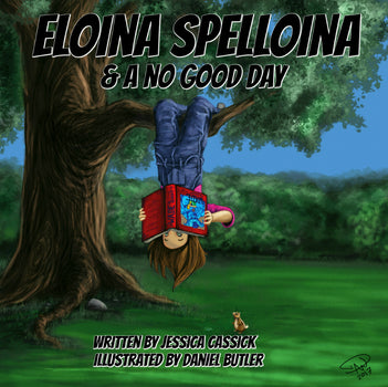 Eloina Spelloina and a No Good Day - 2nd EDITION COMING SOON - ImagineWe Publishers