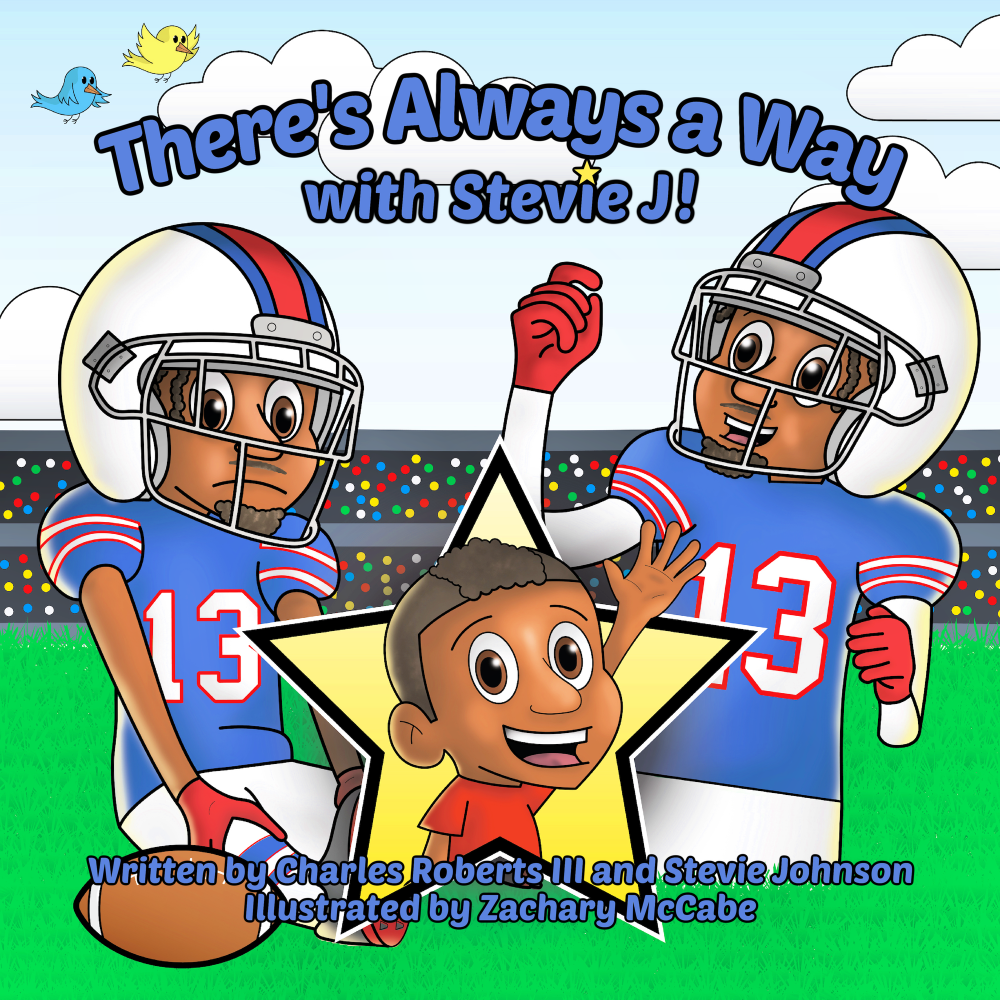 There's Always a Way with Stevie J