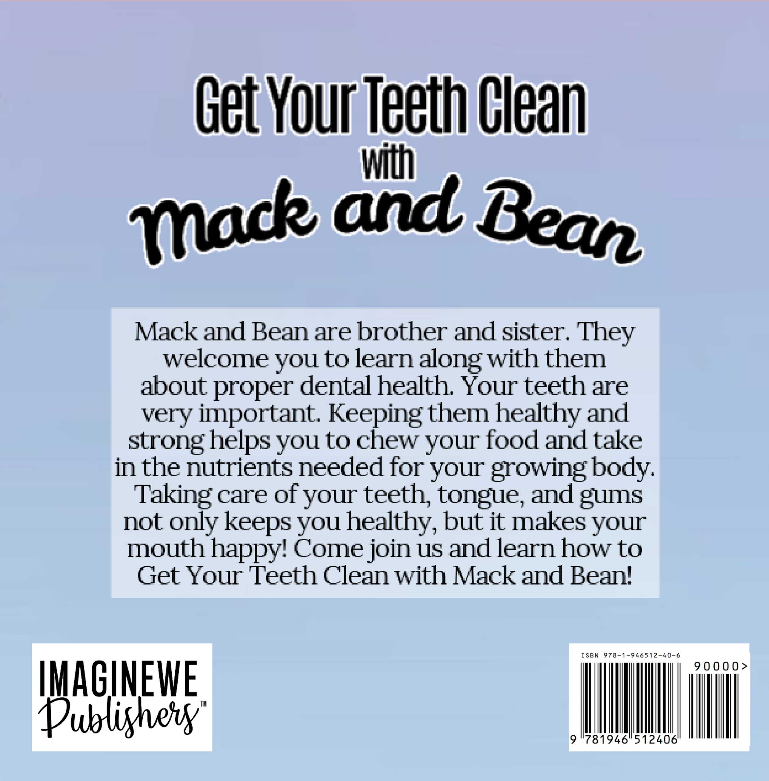 Get Your Teeth Clean with Mack and Bean (NEW RELEASE) - ImagineWe Publishers